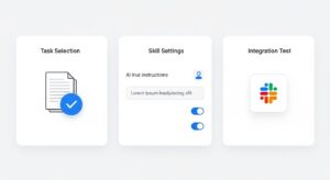 ステップを示す3つのカードが並ぶ: ① タスク選定(アイコン:書類+チェック) ② スキル設定(AIへの指示入力UI) ③ 連携テスト(Slack通知アイコン) シンプルなUIイラスト調、白背景+ブルーアクセントで整然とした印象。